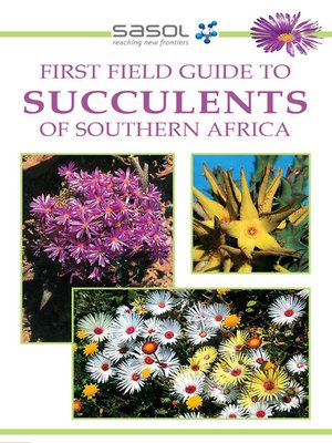 cover image of Sasol First Field Guide to Succulents of Southern Africa
